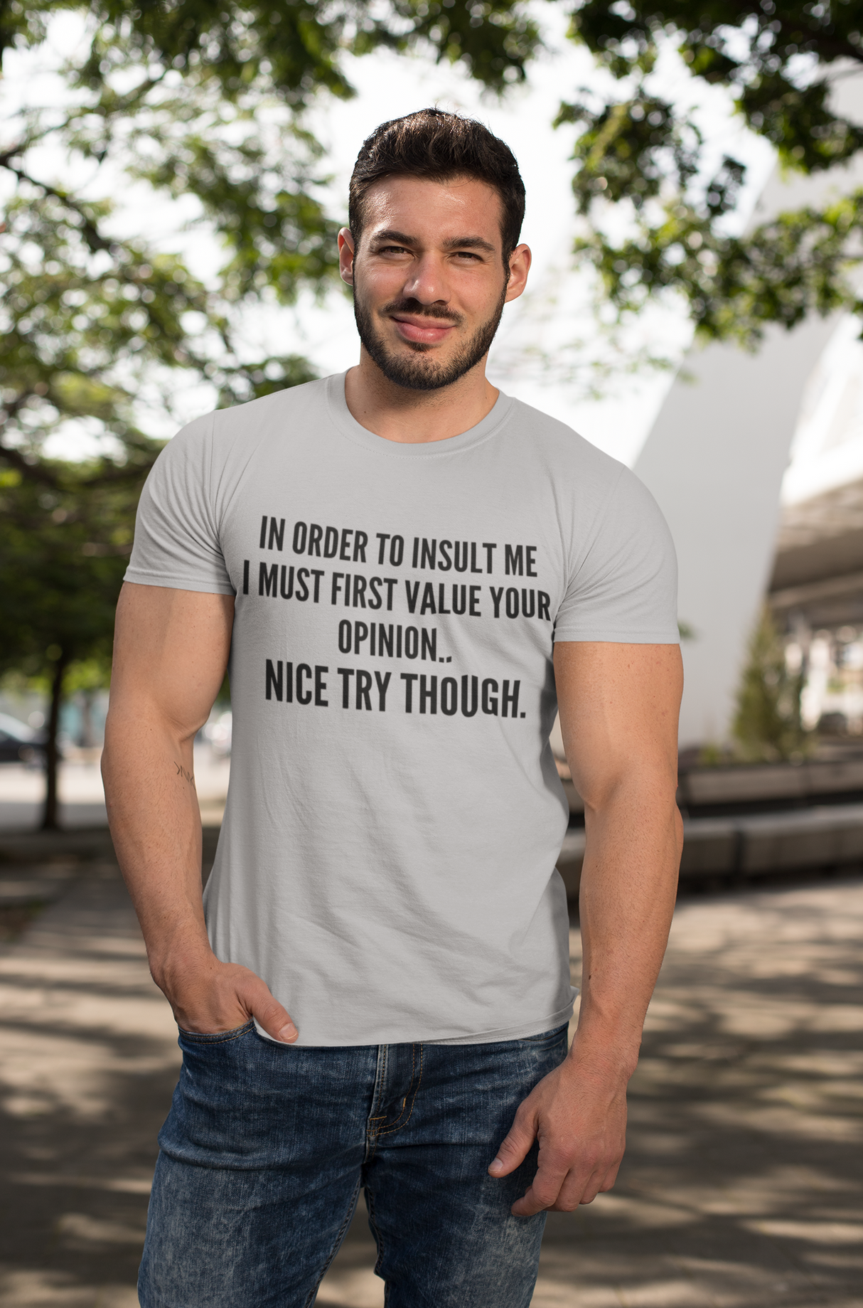 In order to Insult Me