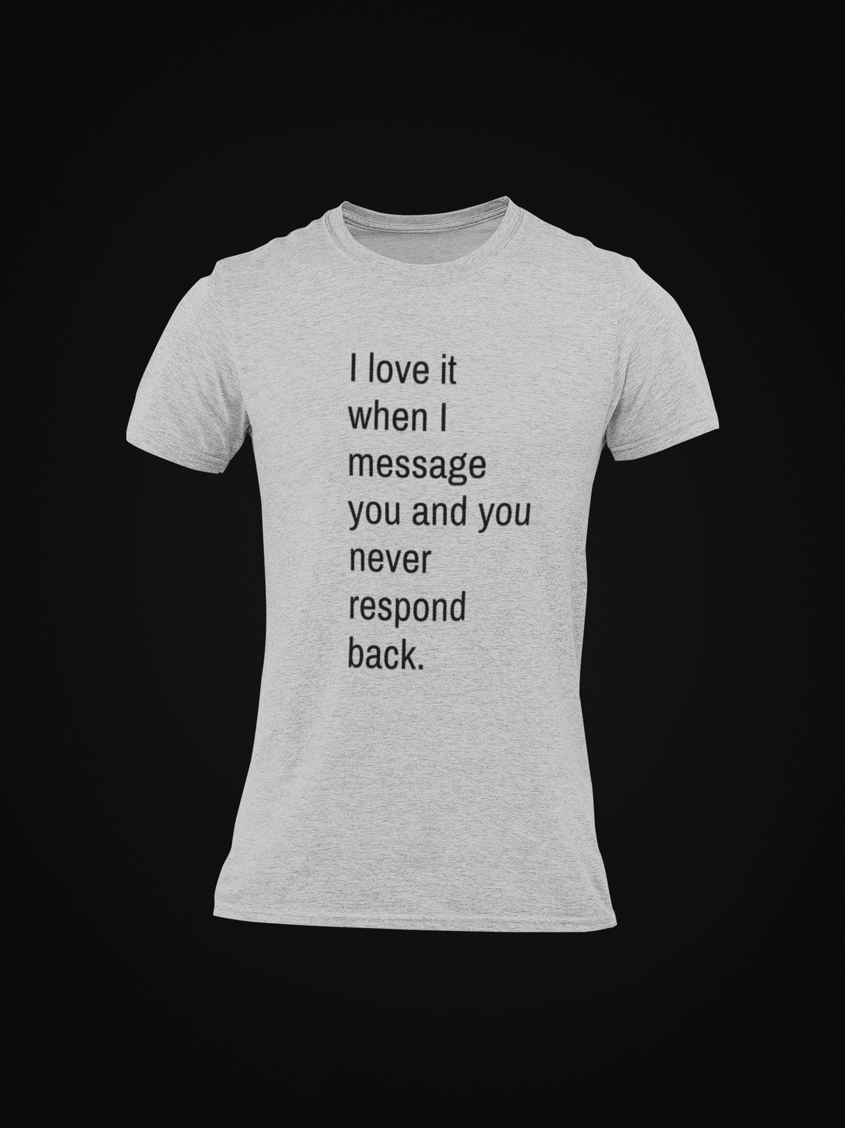 I Love it When I Message You