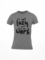 I am Not Lazy