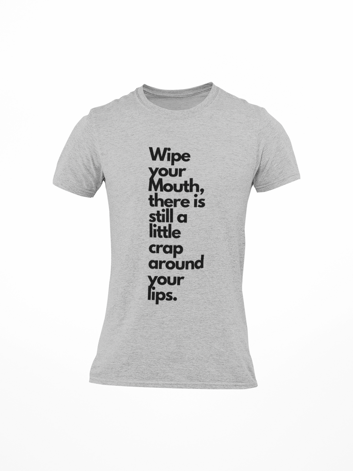 Wipe Your Mouth