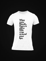 Wipe Your Mouth