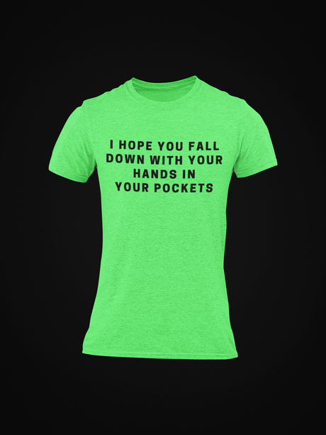 I Hope You Fall Down