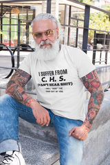 I Suffer From C.H.S
